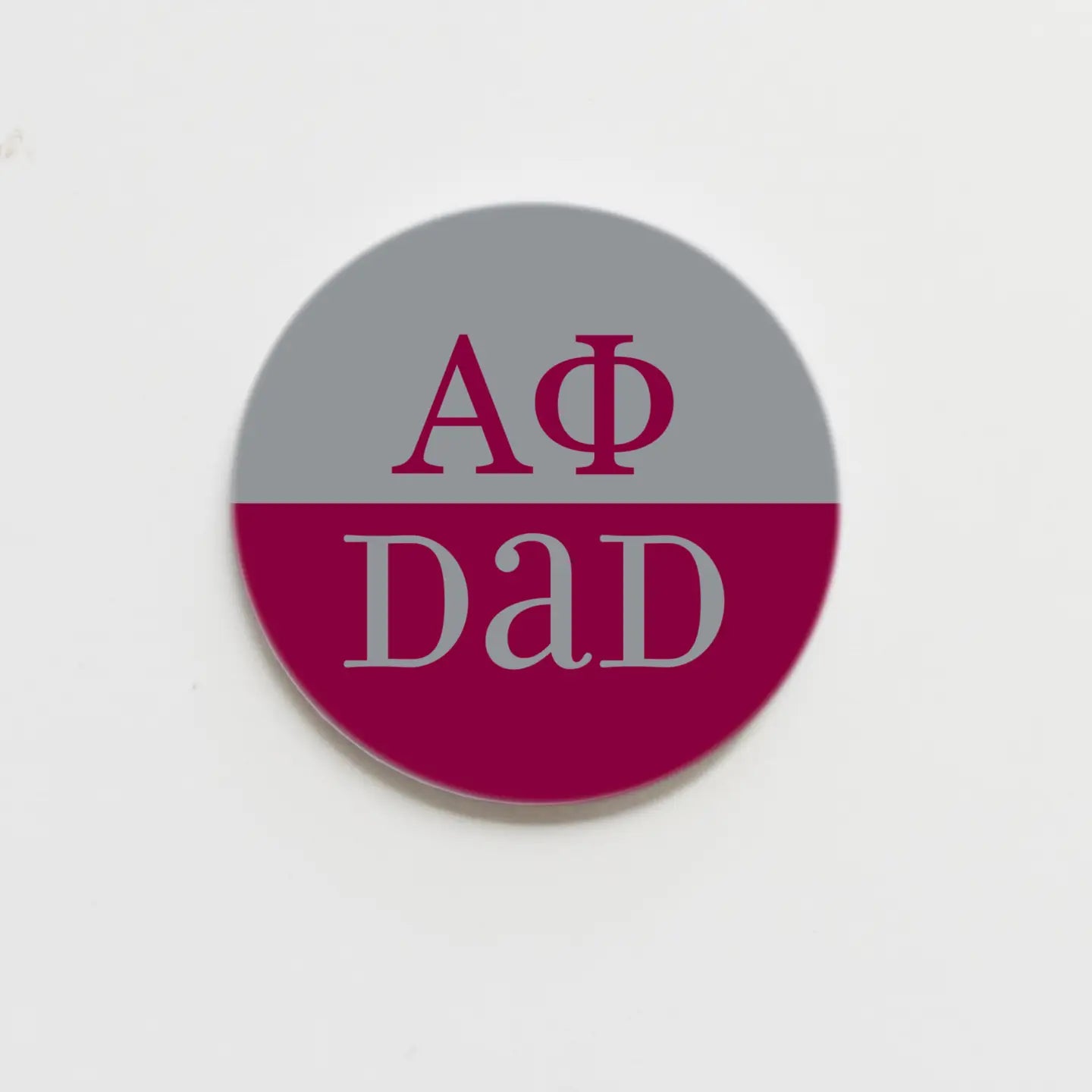 Dads Sorority Buttons 2.25 in